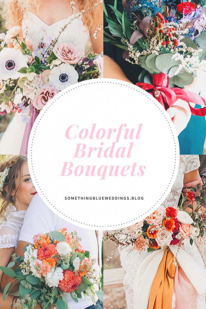 Colorful Bridal Bouquets Something Blue Weddings